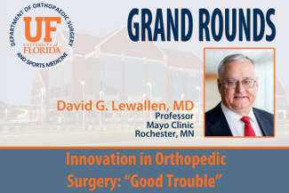 Grand Rounds: Innovation in Orthopedic Surgery: "Good Trouble"