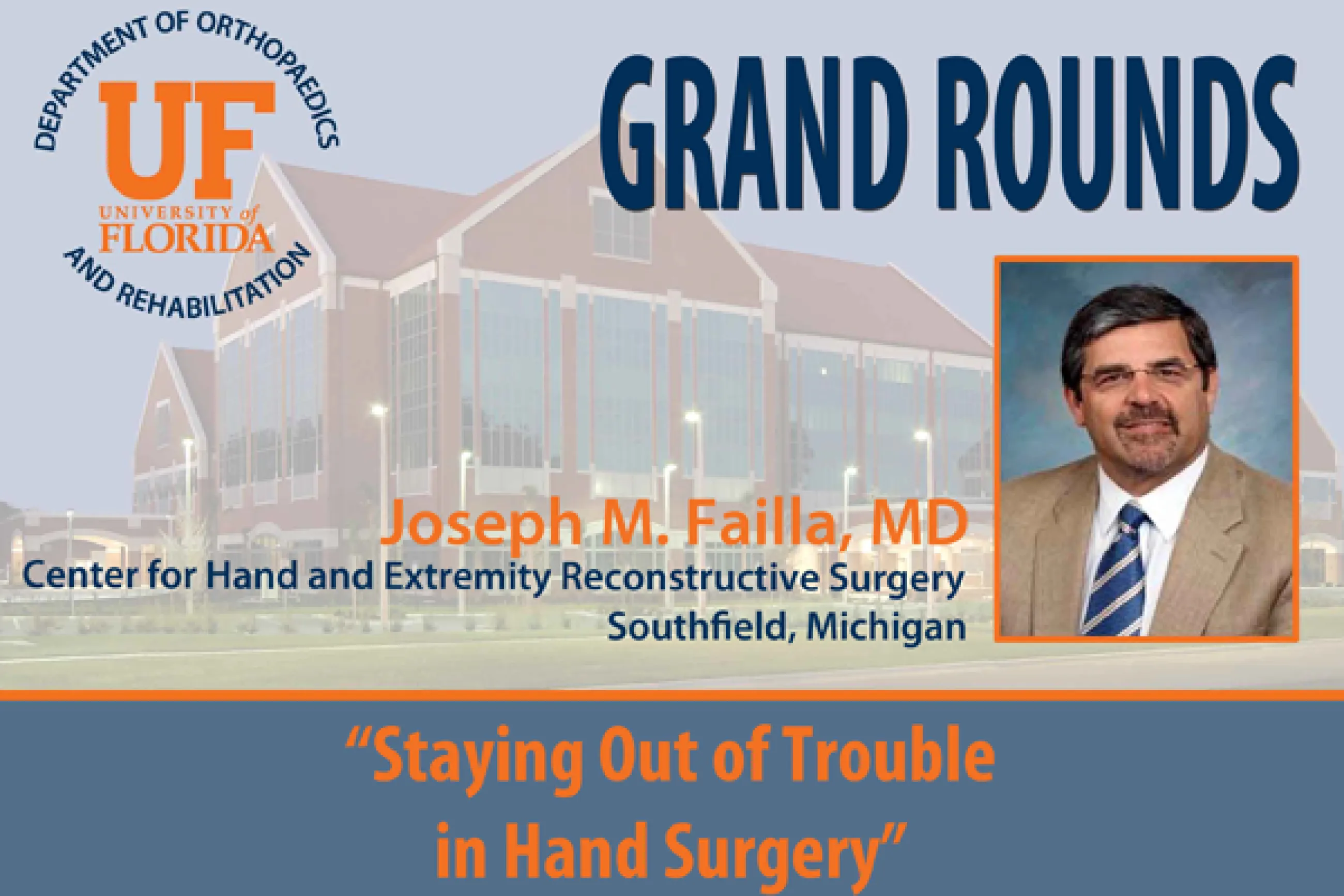 Grand Rounds: Staying Out of Trouble in Hand Surgery