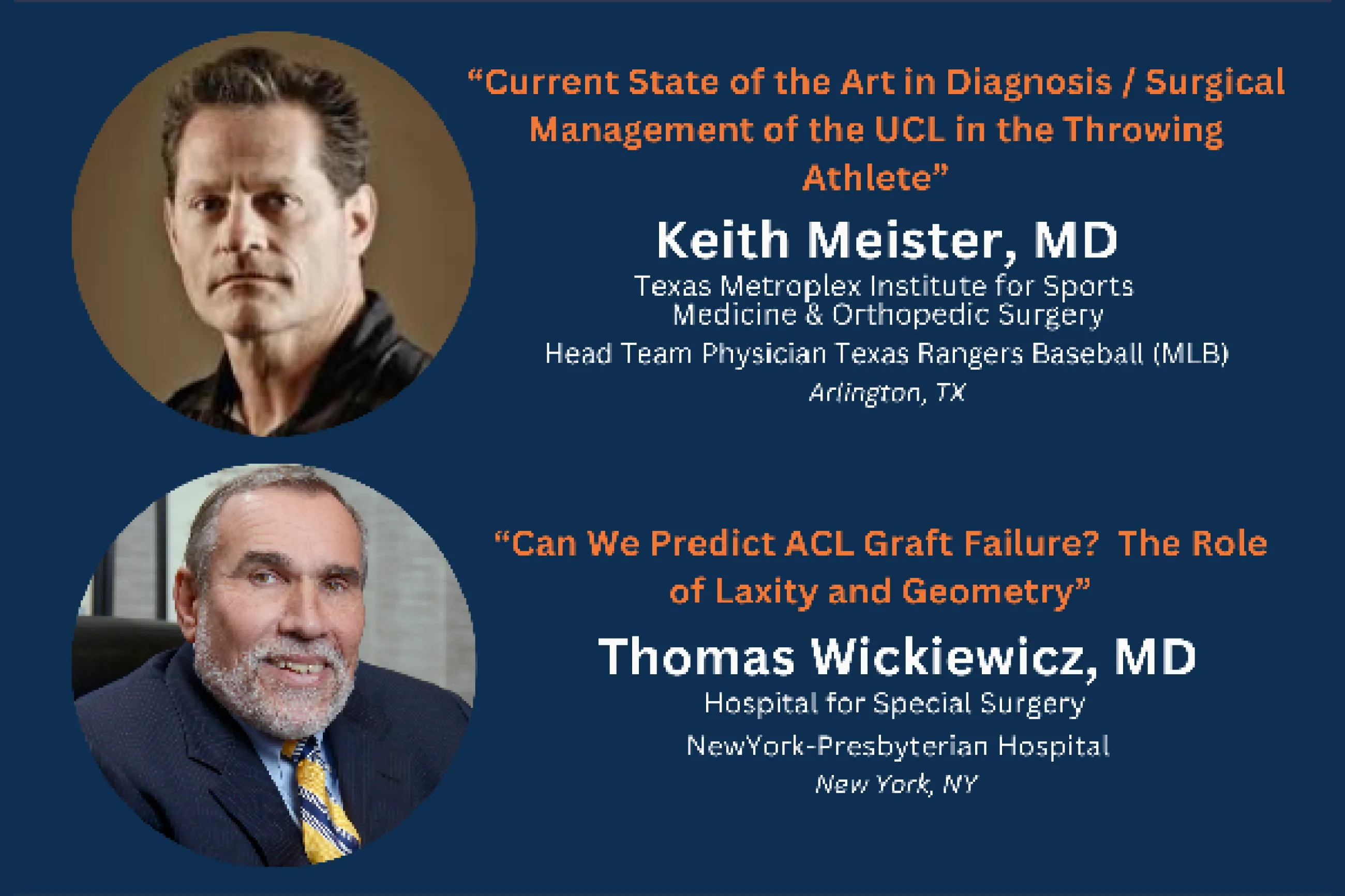 Grand Rounds: Surgical Management of the UCL in the Throwing Athlete | Can we predict ACL Graft Failure?